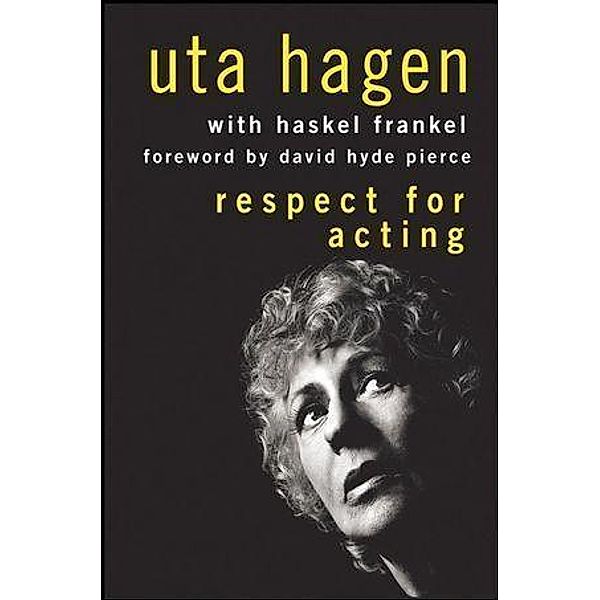 Respect for Acting, Uta Hagen, Haskel Frankel