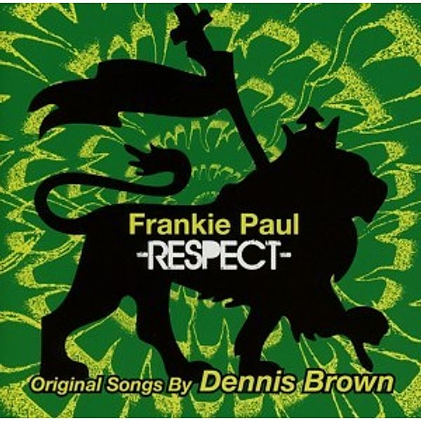 Respect-Original Songs By Dennis Brown, Frankie Paul