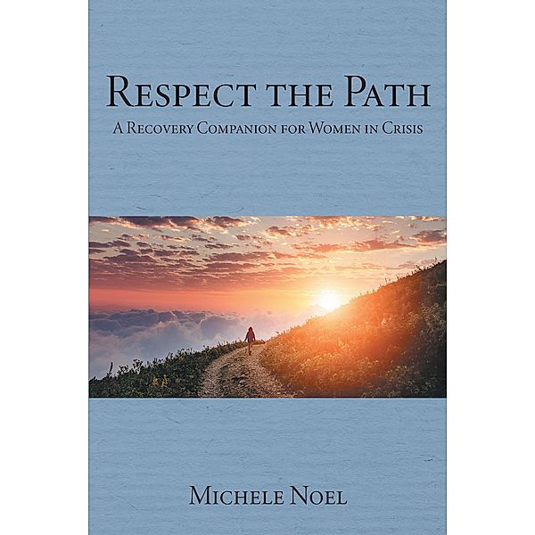 Respect the Path, Michele Noel