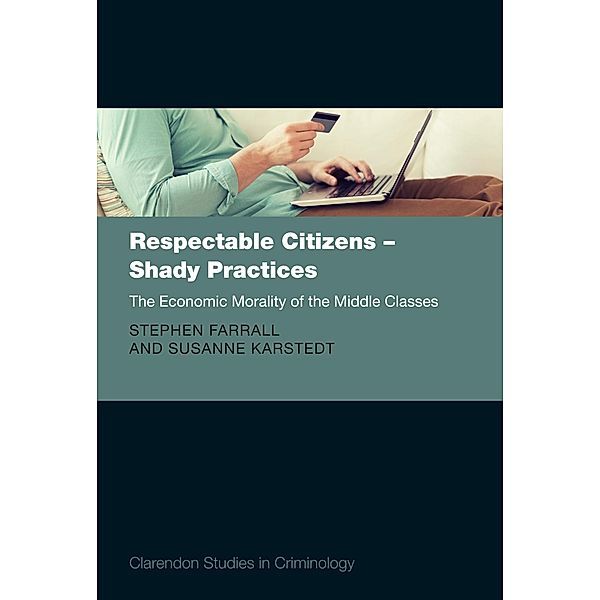Respectable Citizens - Shady Practices / Comparative Studies in Continental and Anglo-American Legal History, Stephen Farrall, Susanne Karstedt