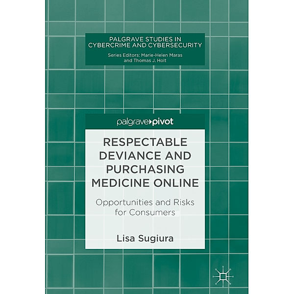 Respectable Deviance and Purchasing Medicine Online, Lisa Sugiura