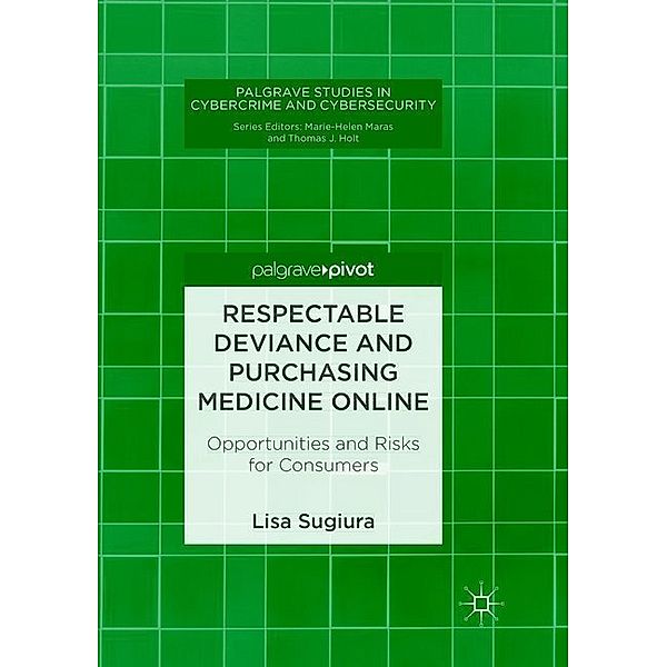 Respectable Deviance and Purchasing Medicine Online, Lisa Sugiura