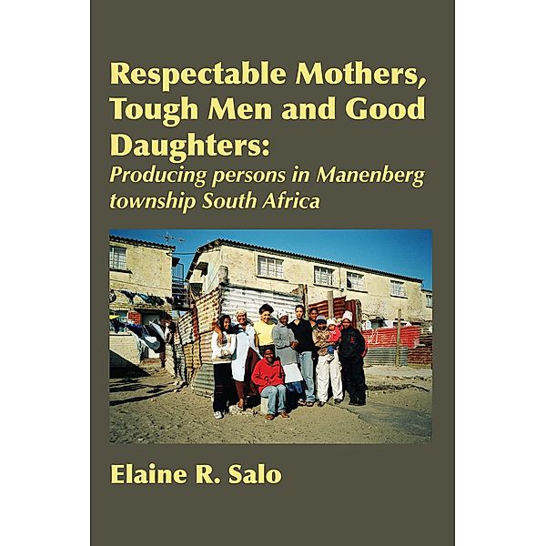 Respectable Mothers, Tough Men and Good Daughters, R. Salo