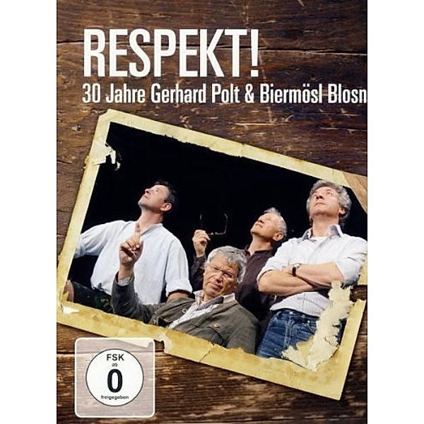 Respekt: 30 Jahre Gerhard Polt und Biermösl Blosn, V.a.