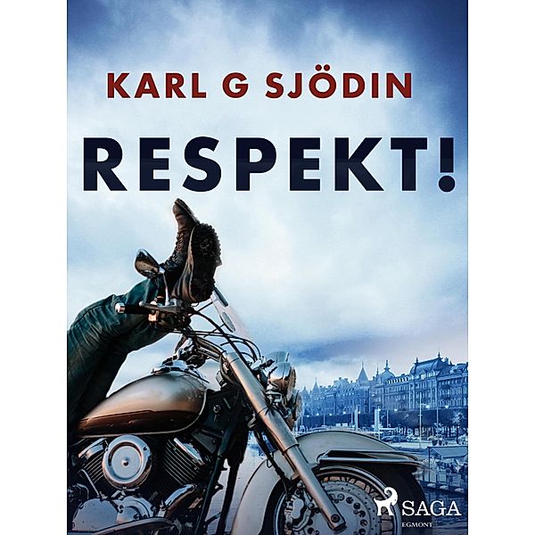 Respekt!, Karl G Sjödin