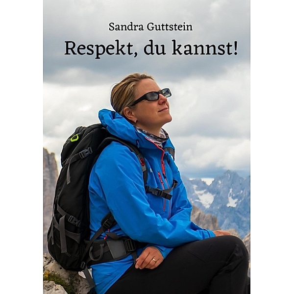 Respekt, du kannst!, Sandra Guttstein