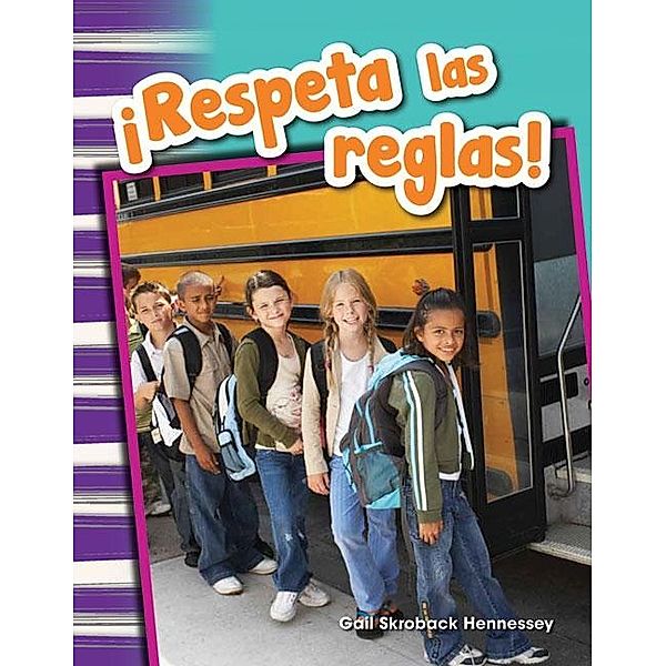 !Respeta las reglas! (epub) / Teacher Created Materials, Gail Hennessey