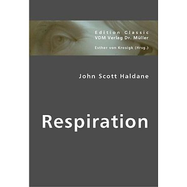 Respiration, John Scott Haldane, John S. Haldane