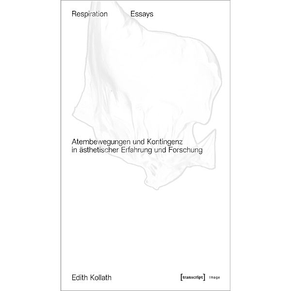 Respiration Essays, Edith Kollath