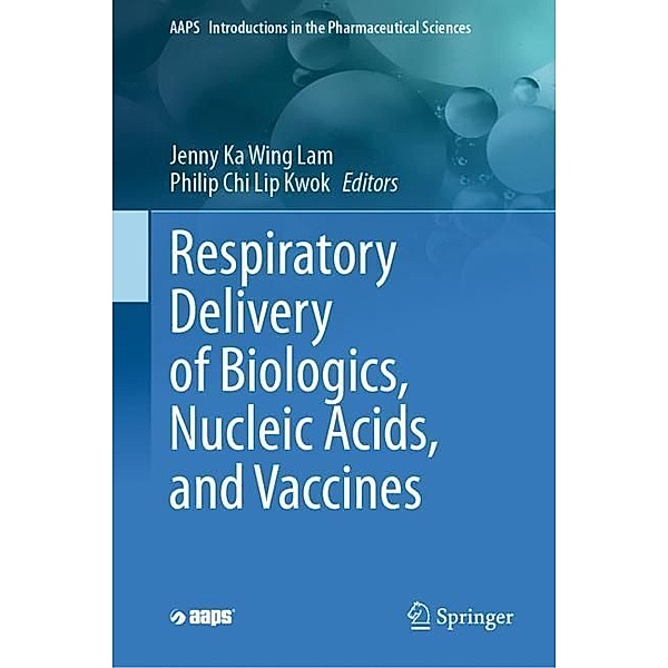 Respiratory Delivery of Biologics, Nucleic Acids, and Vaccines