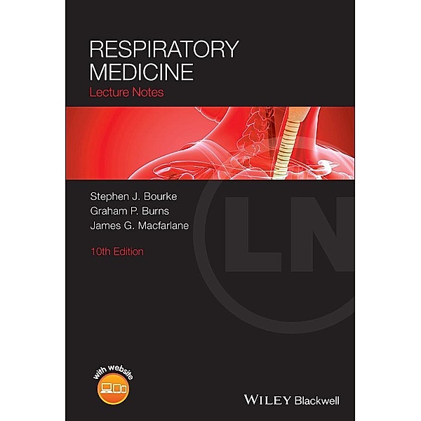 Respiratory Medicine, Stephen J. Bourke, Graham P. Burns, James G. Macfarlane