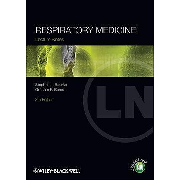 Respiratory Medicine / Lecture Notes, Stephen J. Bourke, Graham P. Burns