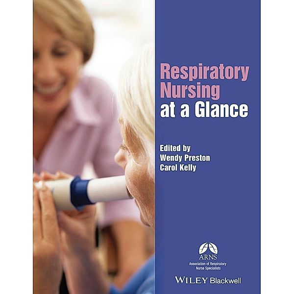 Respiratory Nursing at a Glance / Wiley Series on Cognitive Dynamic Systems