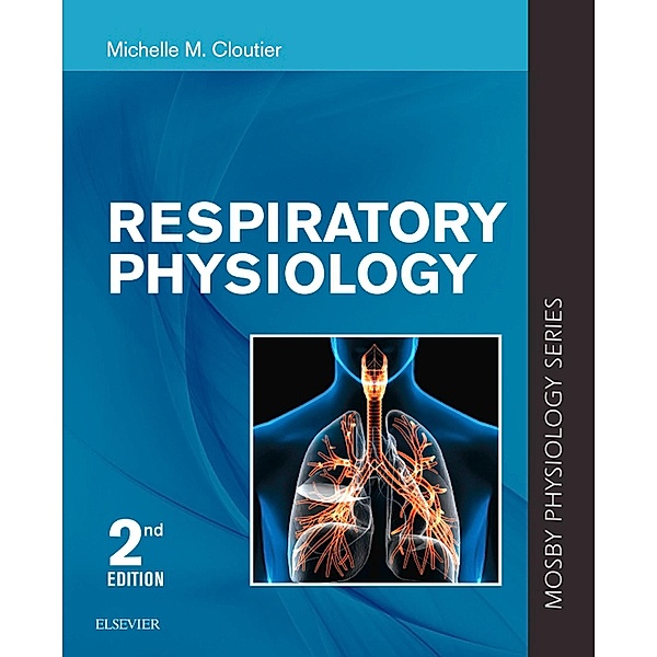 Respiratory Physiology, Michelle M. Cloutier