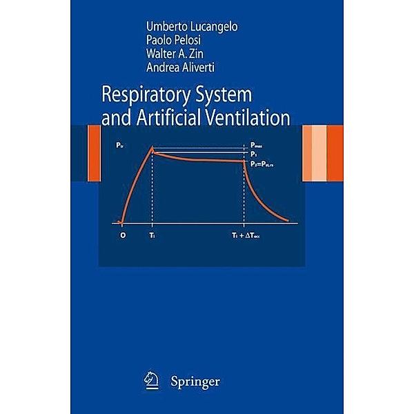 Respiratory System and Artificial Ventilation, Umberto Lucangelo, Andrea Aliverti, Walter A. Zin, Paolo Pelosi