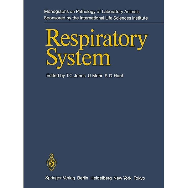 Respiratory System / Monographs on Pathology of Laboratory Animals