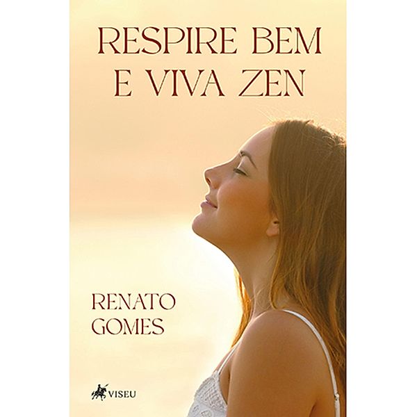 Respire bem e viva zen, Renato Gomes