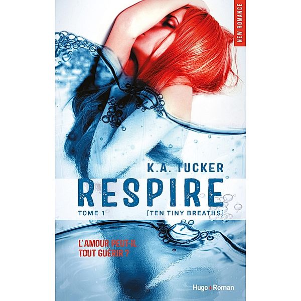 Respire Episode 5 (Ten tiny breaths) / Repire - Episode Bd.5, K. A. Tucker