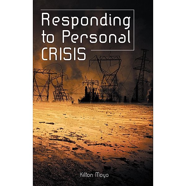 Responding to Personal Crisis, Kilton Moyo