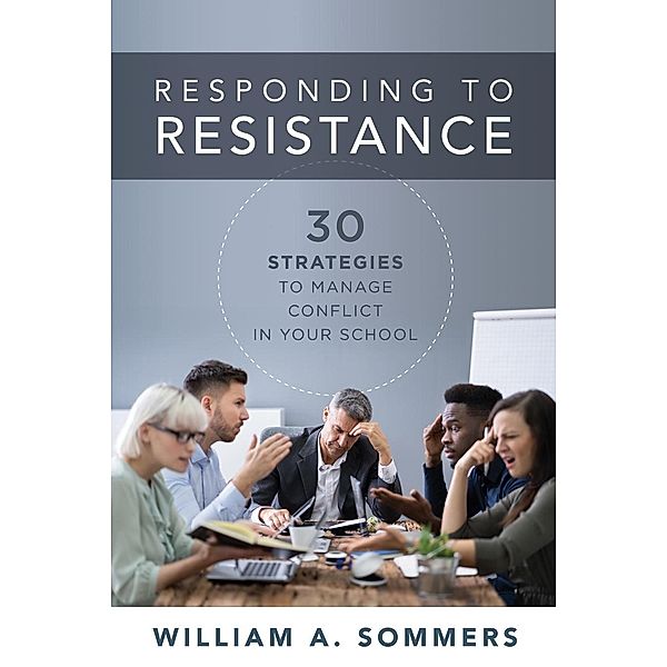 Responding to Resistance, William A. Sommers