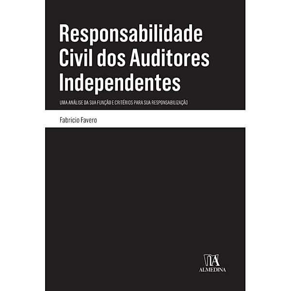 Responsabilidade Civil dos Auditores Independentes / Monografias, Fabricio Favero
