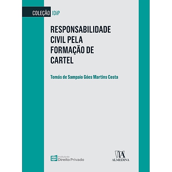 Responsabilidade Civil pela Formação de Cartel, Tomás de Sampaio Góes Martins Costa