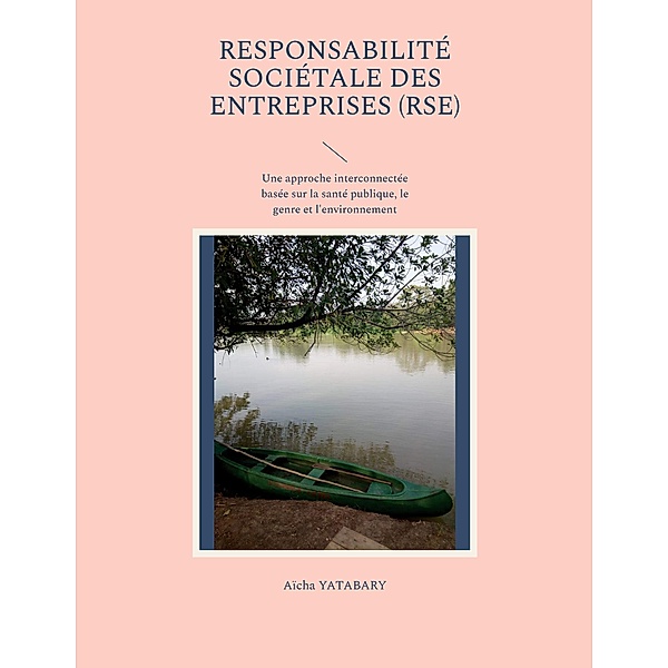 Responsabilité Sociétale des Entreprises (RSE), Aïcha Yatabary