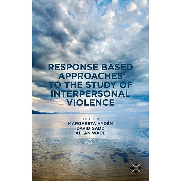 Response Based Approaches to the Study of Interpersonal Violence