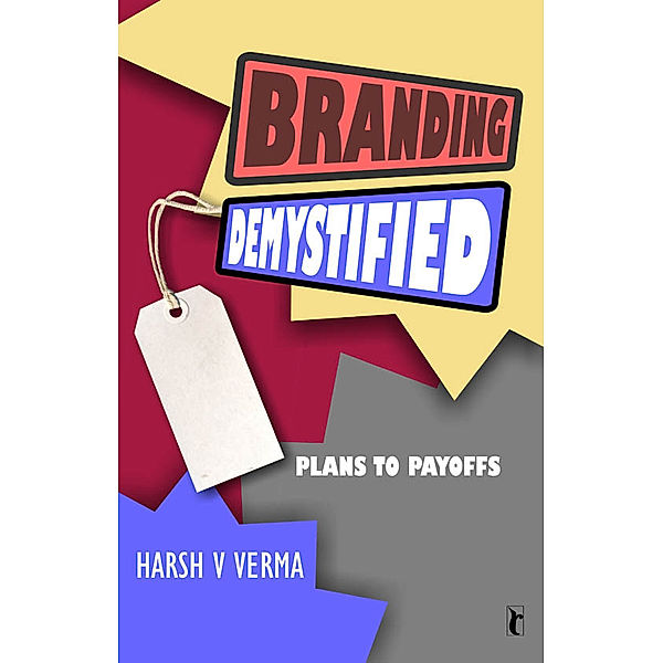 Response Books: Branding Demystified, Harsh V Verma