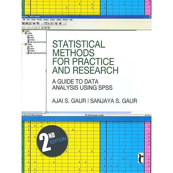 Response Books: Statistical Methods for Practice and Research, Ajai S Gaur, Sanjaya S Gaur