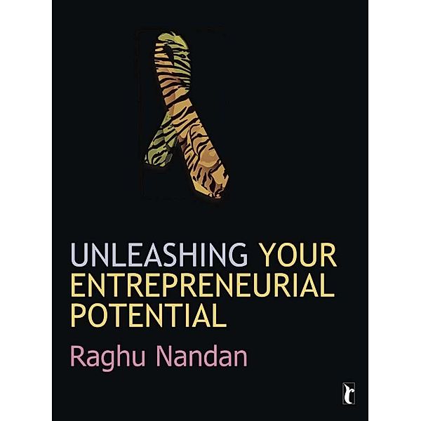 Response Books: Unleashing Your Entrepreneurial Potential, Raghu Nandan