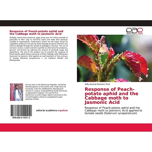 Response of Peach-potato aphid and the Cabbage moth to Jasmonic Acid, Willy Antonio Ramirez Ortiz