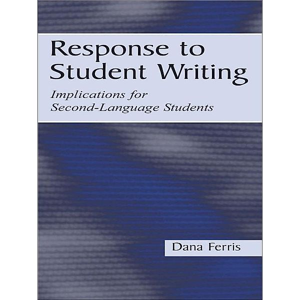 Response To Student Writing, Dana R. Ferris