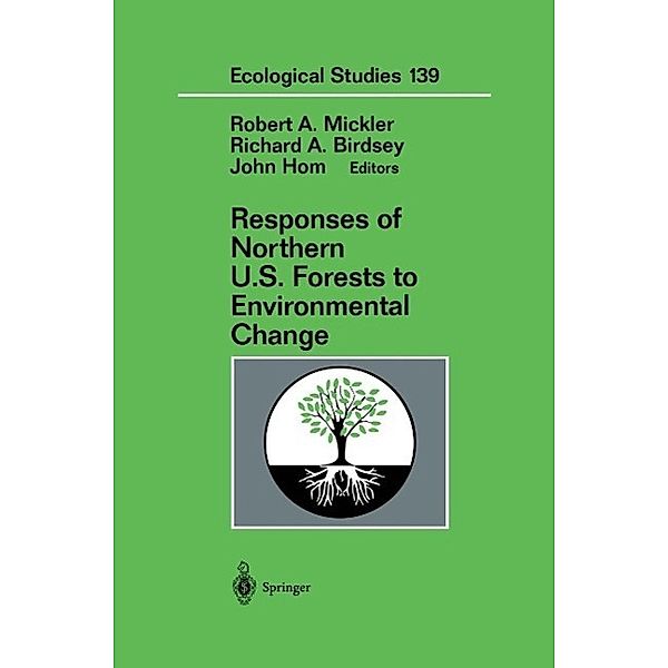 Responses of Northern U.S. Forests to Environmental Change / Ecological Studies Bd.139