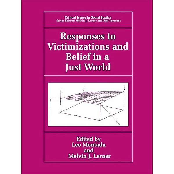 Responses to Victimizations and Belief in a Just World / Critical Issues in Social Justice