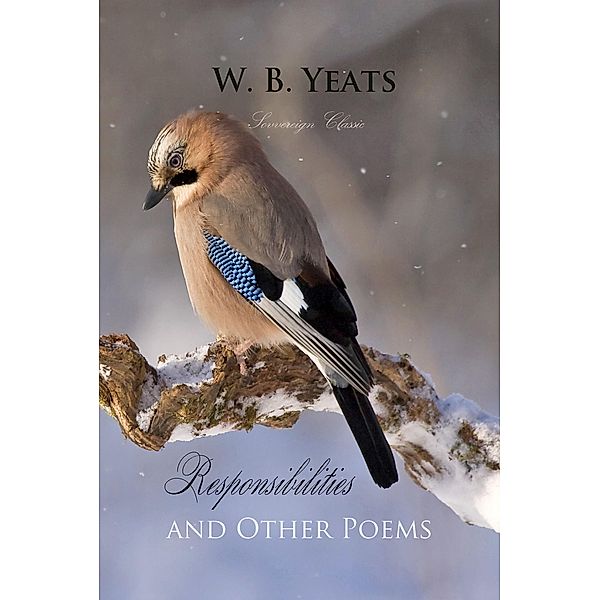 Responsibilities and Other Poems, W. B Yeats