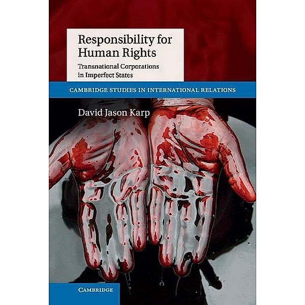Responsibility for Human Rights / Cambridge Studies in International Relations, David Jason Karp
