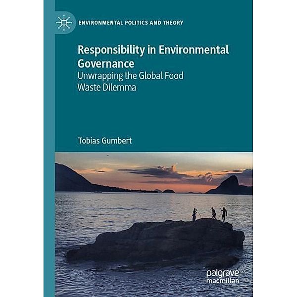 Responsibility in Environmental Governance, Tobias Gumbert