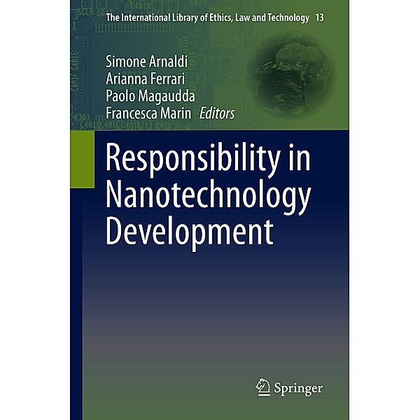 Responsibility in Nanotechnology Development / The International Library of Ethics, Law and Technology Bd.13