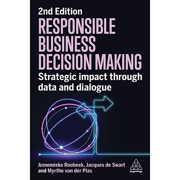 Responsible Business Decision Making, Annemieke Roobeek, Jacques de Swart, Myrthe van der Plas