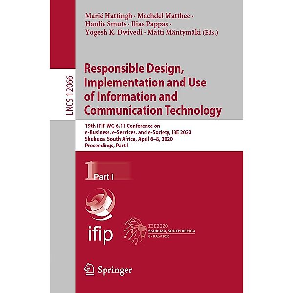 Responsible Design, Implementation and Use of Information and Communication Technology / Lecture Notes in Computer Science Bd.12066