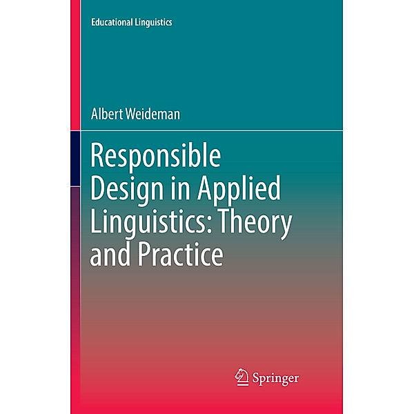 Responsible Design in Applied Linguistics: Theory and Practice, Albert Weideman