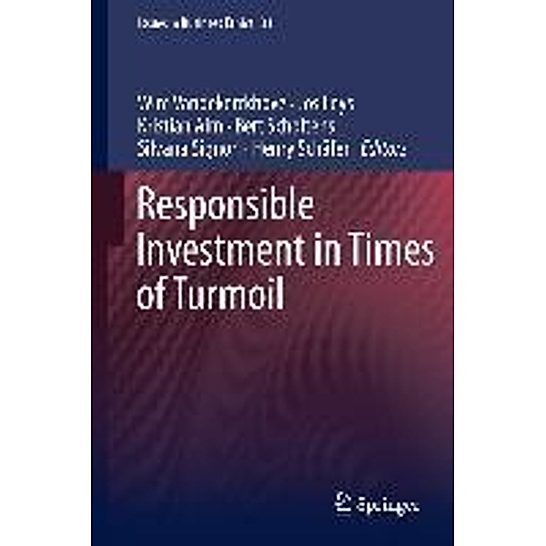 Responsible Investment in Times of Turmoil / Issues in Business Ethics Bd.31
