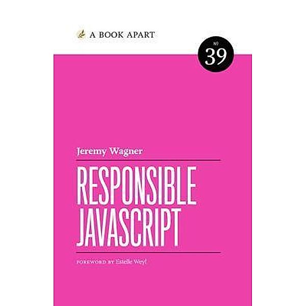 Responsible JavaScript, Jeremy Wagner