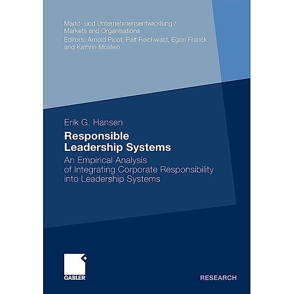 Responsible Leadership Systems / Markt- und Unternehmensentwicklung Markets and Organisations, Erik Gunnar Hansen