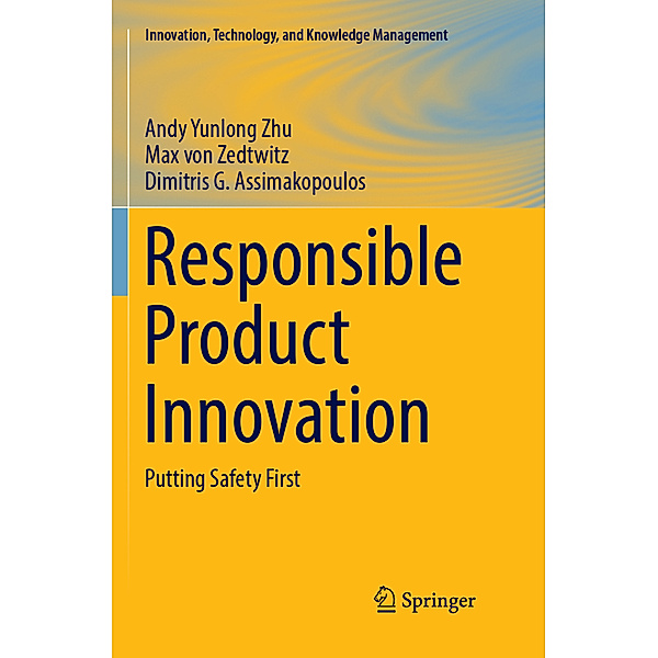 Responsible Product Innovation, Andy Yunlong Zhu, Max von Zedtwitz, Dimitris G. Assimakopoulos