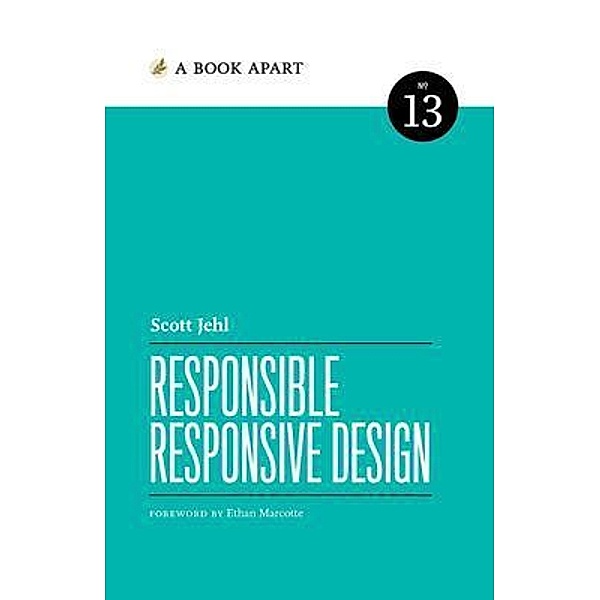 Responsible Responsive Design, Scott Jehl