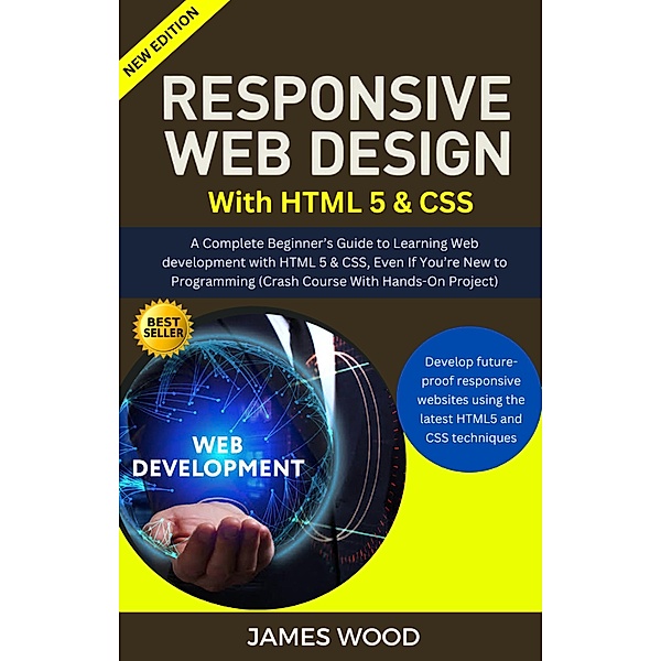 Responsive Web Design With Html 5 & Css, James Wood