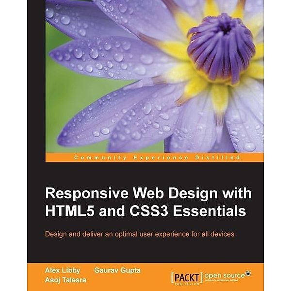 Responsive Web Design with HTML5 and CSS3 Essentials, Alex Libby