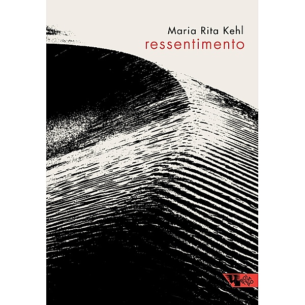 Ressentimento, Maria Rita Kehl